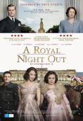  , A Royal Night Out - , ,  - Cinefish.bg