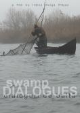   , Swamp Dialogues - , ,  - Cinefish.bg